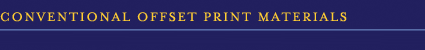 Conventional Offset Print Materials